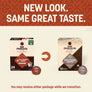 New Look. Same Great Taste. You may receive either package while we transition.