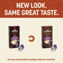 New Look. Same Great Taste. You may receive either package while we transition.