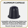 Don Francisco's Aluminum Espresso Capsule. Compatible with Nespresso Original Line Espresso Machines. Gaviña is not affiliated with, endorsed or sponsored by Nespresso. Recyclable through TerraCycle.