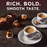 Rich. Bold. Smooth Taste.