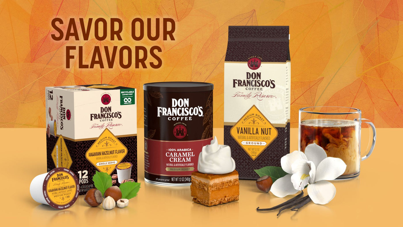 Don Francisco's Coffee - Savor Our Flavors